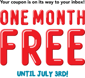 Your coupon is on its way to your inbox! One month free Until July 3rd!