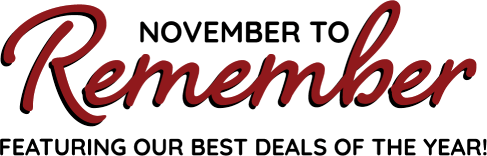 November to remember featuring our best deals of the year!