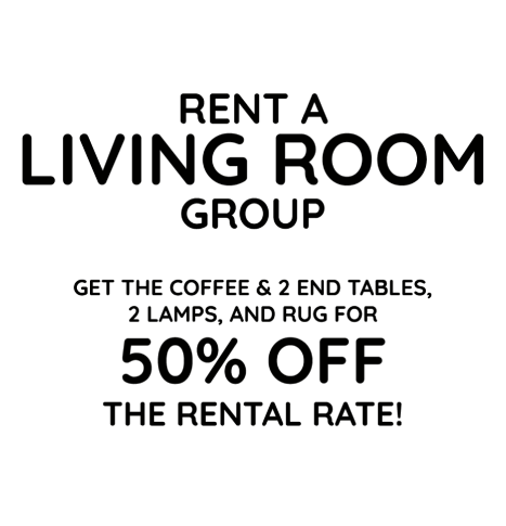 Rent a Living Room Group get the coffee & 2 end tables, 2 lamps, and rug for 50% OFF the rental rate!