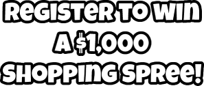 Register to win a $1,000 Shopping Spree!